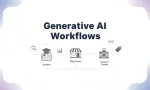 generative ai workflows
