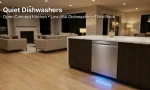Best Quiet Dishwashers for Open-Concept Living: Top 7 Silent Picks