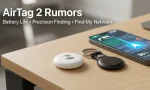 Apple AirTag 2 rumors: expected battery life and precision tracking